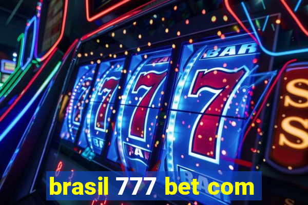 brasil 777 bet com